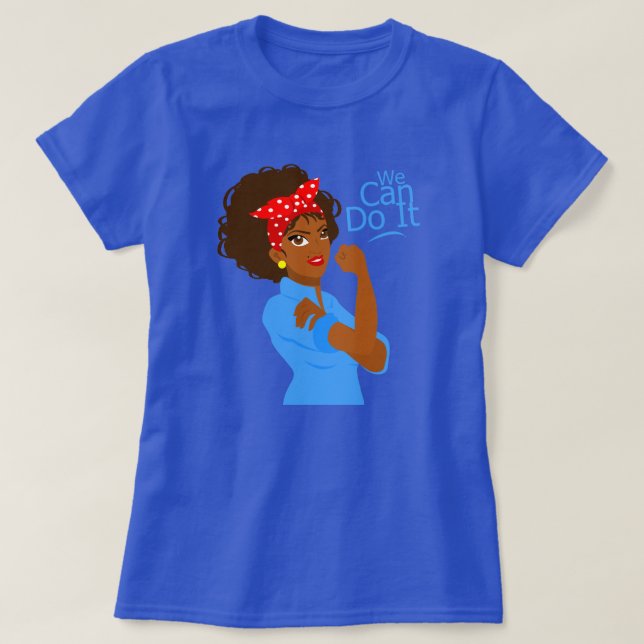 black african rosie the riveter we can do it T-Shirt (Design Front)
