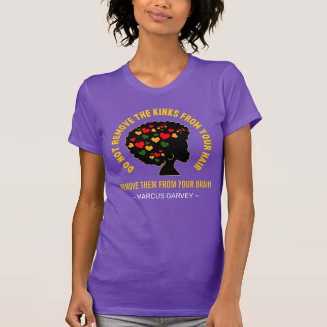 BLACK AFRO HAIR Inspirational Garvey Mindset Quote T-Shirt (Front)