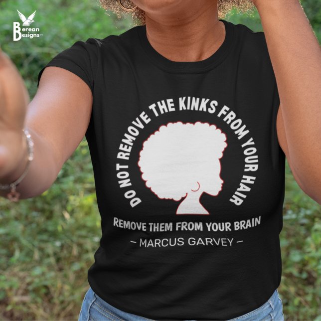 BLACK AFRO HAIR Inspirational Marcus Garvey Quote T-Shirt (Black tee with Marcus Garvey mindset quote with white afro silhouette celebrating natural afro hair)