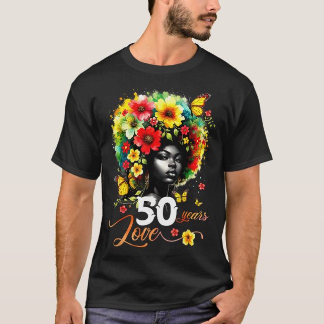 Black Afro Queen 50 Years Love 50th Birthday Butte T-Shirt (Front)