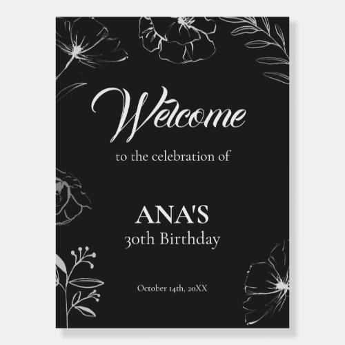 Black Alabaster Ink Floral 30th Birthday Welcome Foam Board