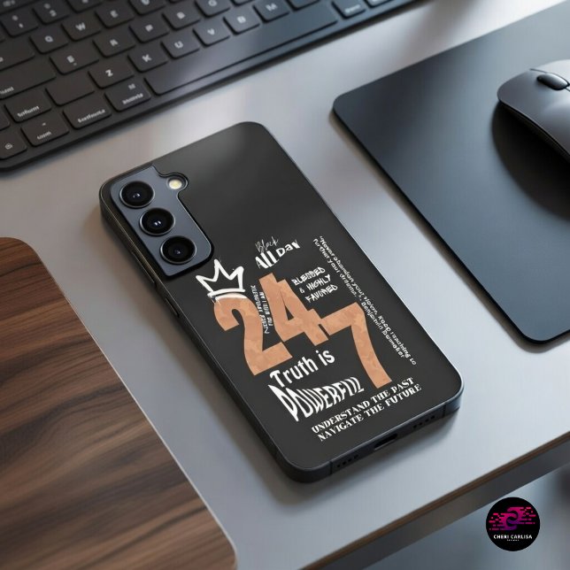 Black All Day 24/7 Slogan Graphic-Men Samsung Galaxy Case (Truth is powerful. Keep it close.)