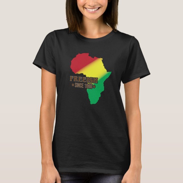 Black American History June Freeish 1865 African T-Shirt (Front)