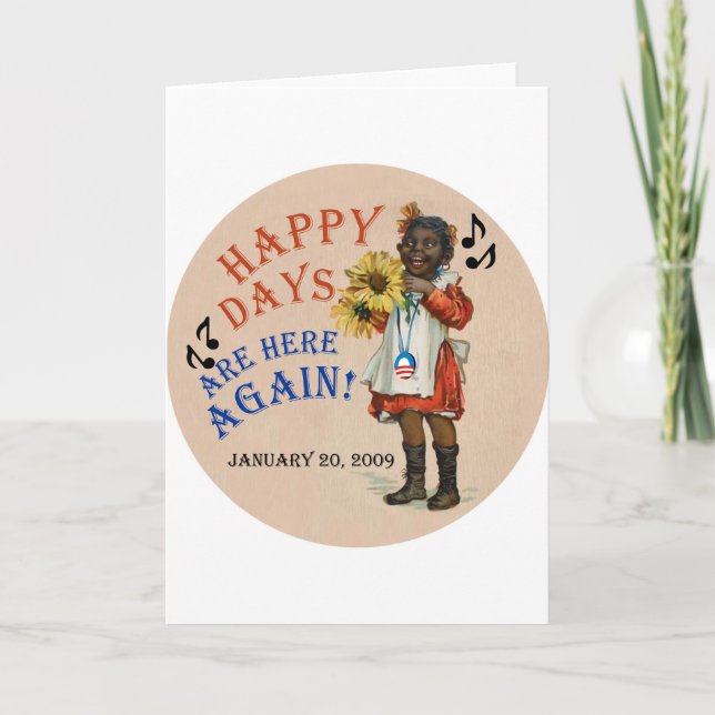 Black Americana Obama Happy Days Are Here Again Card (Front)