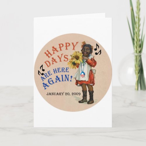 Black Americana Obama Happy Days Are Here Again Card