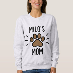 Black and Brown Paw Print Dog’s Name Mom Sweatshirt