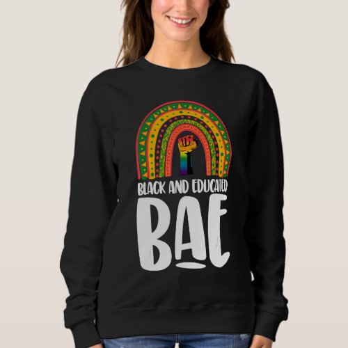 Black And Educated Bae Rainbow Women African Black Sweatshirt