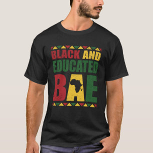 Black and Educated Black History Month African Ame T-Shirt