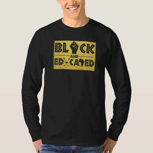 Black And Educated  Women Girls Black History Mont T-Shirt (Front)