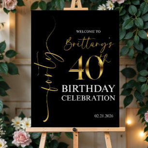 Black and Gold 40th Birthday Welcome Sign - Birthd