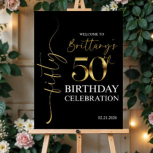 Black and Gold 50th Birthday Welcome Sign Birthday