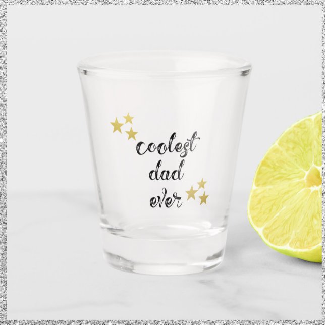 Black and Gold Coolest Dad Ever Keepsake Shot Glass (Creator Uploaded)