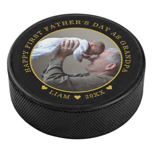 Black And Gold First Fathers Day As Grandpa Photo Hockey Puck