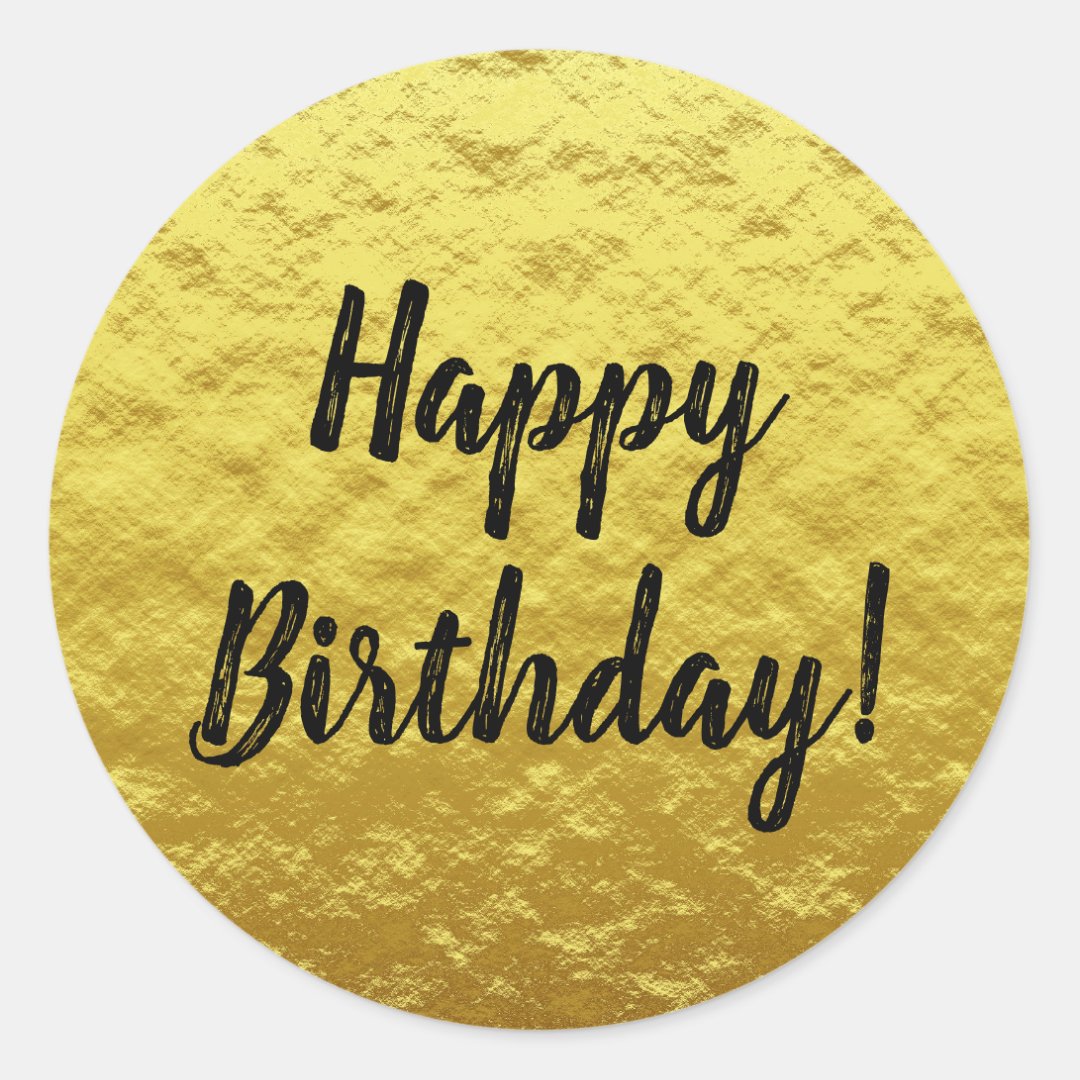 Black and Gold Foil Custom Happy Birthday Classic Round Sticker | Zazzle