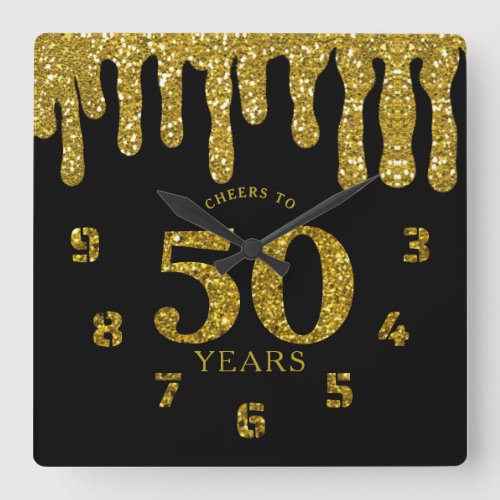 Black And Gold Glitter Drips Cheers to 50 Years Square Wall Clock