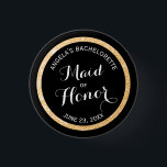 Black and Gold Glitter Maid of Honor Bachelorette Pinback Button<br><div class="desc">These customized pin buttons are the perfect accessory for bridesmaids out on the town for a bachelorette party. Featuring 100% personalizable text and a pretty ring of gold glitter,  they'll announce the status of your bridal party and friends.</div>