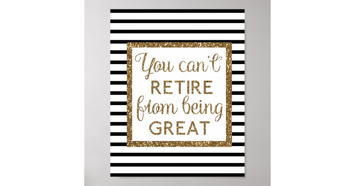 Black and Gold Glitter Retirement Poster | Zazzle