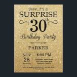Black and Gold Glitter Surprise 30th Birthday Invitation<br><div class="desc">Black and Gold Glitter Surprise 30th Birthday Invitation. Gold Glitter Background. Adult Birthday. Men or Women Bday Invite. Any age. For further customization,  please click the "Customize it" button and use our design tool to modify this template.</div>