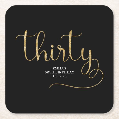 Black and Gold Glitter Thirty Typography Birthday Square Paper Coaster