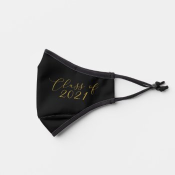 Black And Gold Graduation Class Of 2021 Script Premium Face Mask by thepixelprojekt at Zazzle