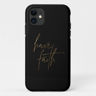 Black and Gold Have Faith Quote iPhone 11 Case