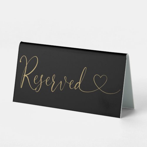 Black And Gold Heart Script Reserved Table Tent Sign
