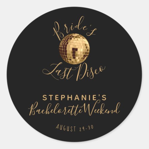 Black and Gold Last Disco Bachelorette Weekend Classic Round Sticker