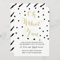 black and gold Oh what Fun holiday Party Invitation