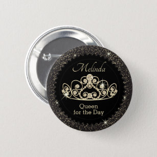 Black and Gold - Queen for the Day - Birthday Button