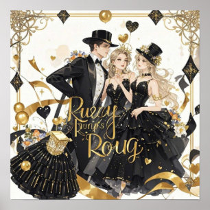 Black and gold, Rich luxury, Moulin rouge style Poster