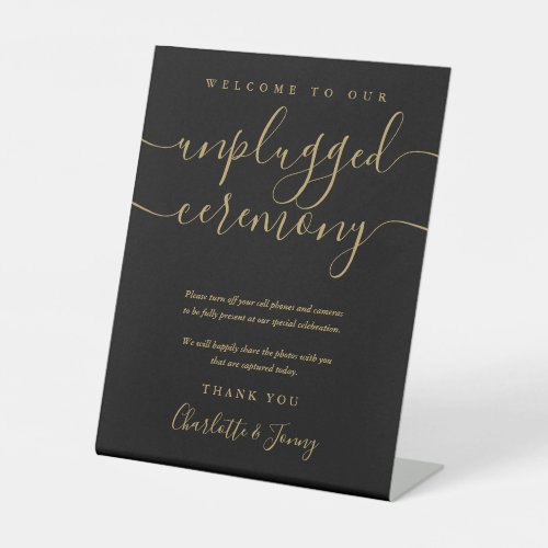 Black And Gold Script Unplugged Wedding Ceremony Pedestal Sign - This elegant black and gold script minimalist unplugged ceremony sign is perfect for your wedding celebration. Designed by Thisisnotme©