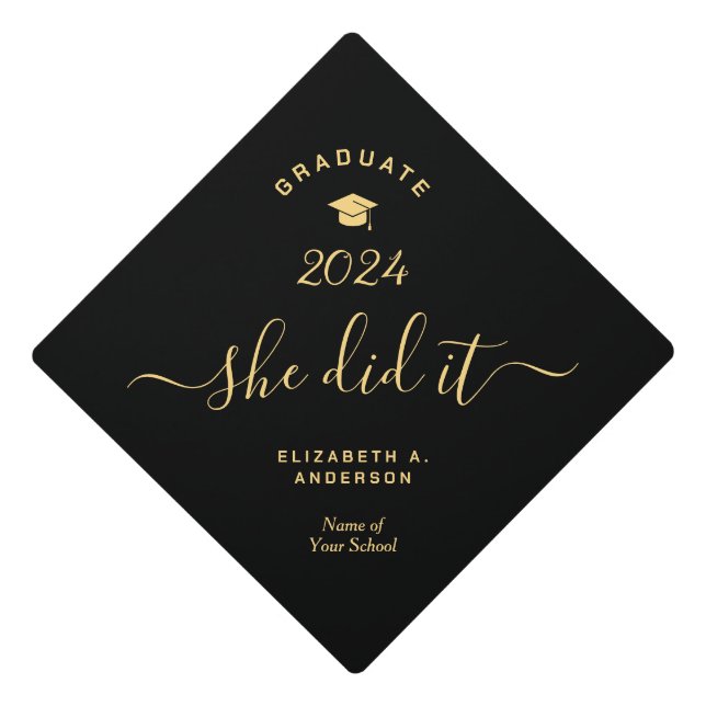 Black and Gold She Did It Script 2024 Graduate Graduation Cap Topper (Front)