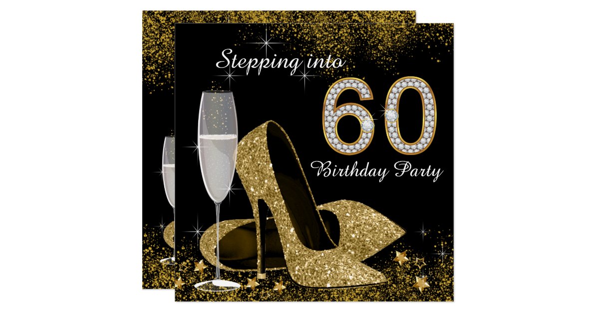 Black and Gold Stepping Into 60 Birthday Party Card Zazzle
