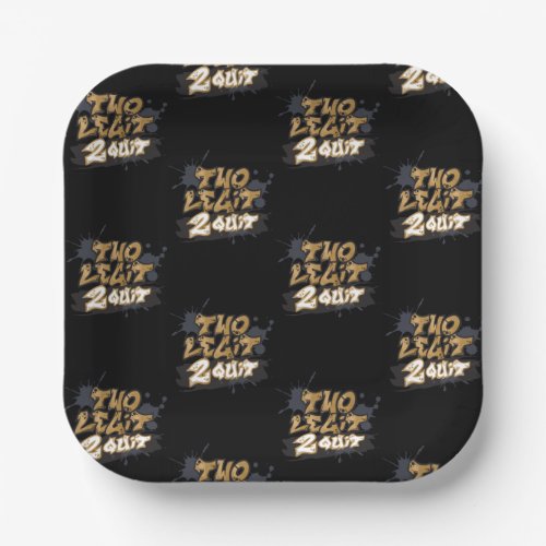 Black and Gold Two Legit 2 Quit Paper Plates