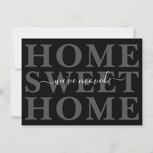 Black and Gray Home Sweet Home Weve Moved  Announcement