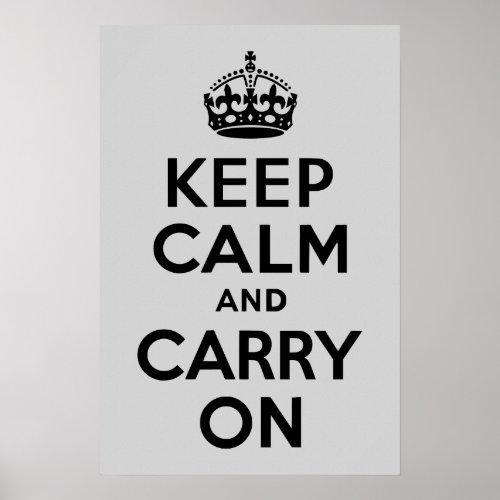 Black and Gray Keep Calm and Carry On Poster