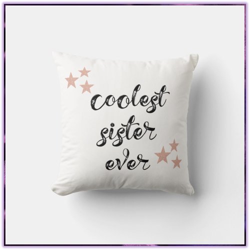 Black and Pink Coolest Sister Ever Throw Pillow