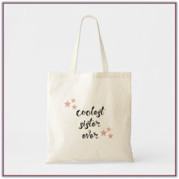 Black and Pink Coolest Sister Ever Tote Bag
