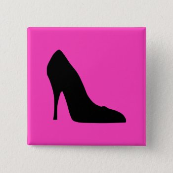 Black And Pink Pumps Pinback Button by pinkgifts4you at Zazzle