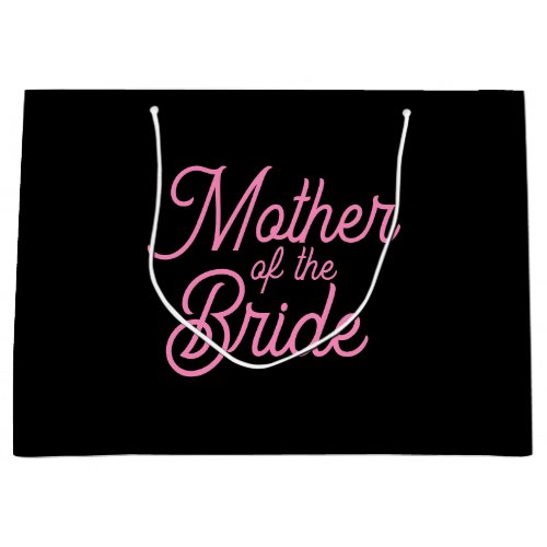 Black and Pink Script Mother of the Bride Large Gift Bag