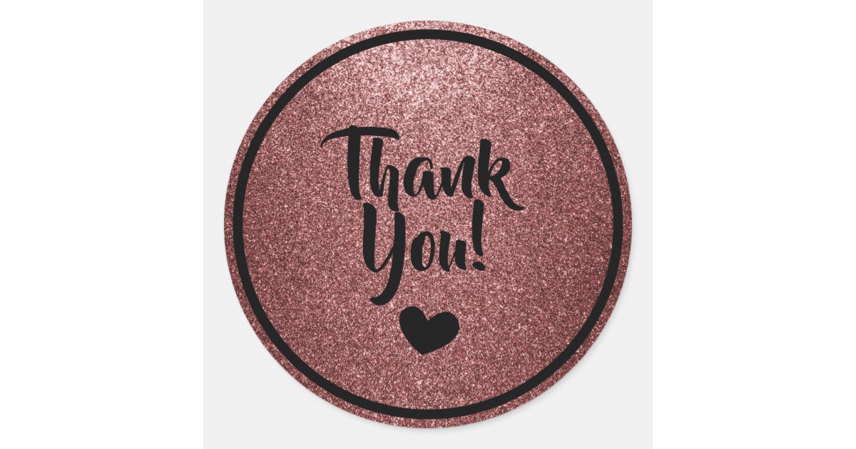 Black and Rose Gold Faux Glitter Thank You Classic Round Sticker | Zazzle