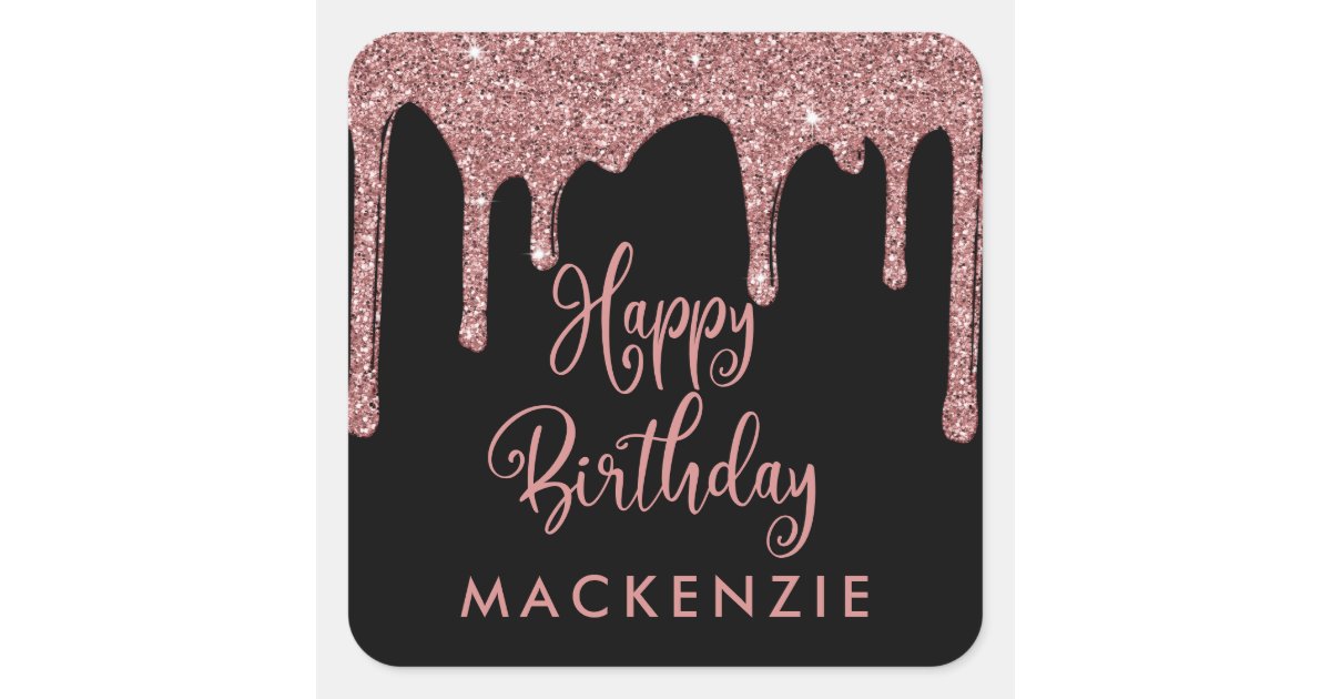 Black and Rose Gold Sparkle Glitter Drips Birthday Square Sticker | Zazzle