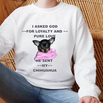 Black And Tan Chihuahua Puppy Sweatshirt by PaintedDreamsDesigns at Zazzle