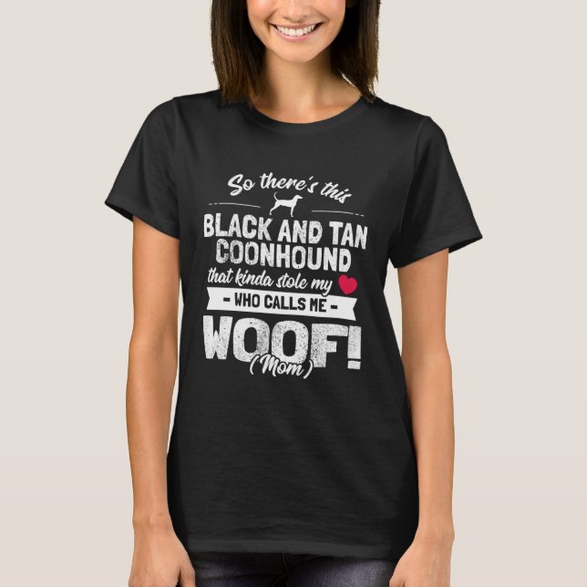 Black And Tan Coonhound  1 T-Shirt (Front)