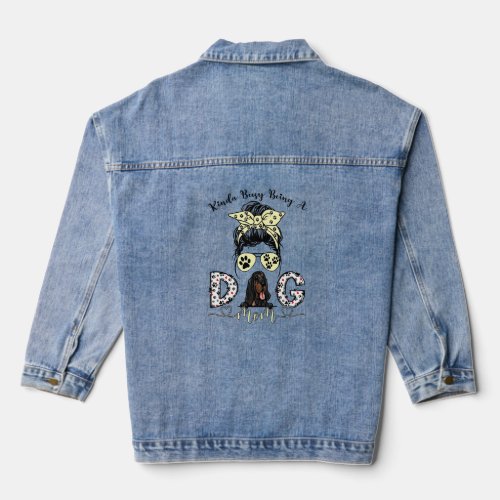 Black And Tan Coonhound Kinda Busy Being A Dog Mom Denim Jacket