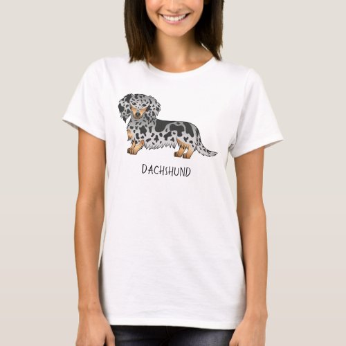 Black And Tan Dapple Long Hair Dachshund  Text T_Shirt