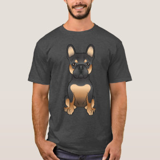 Black And Tan French Bulldog / Frenchie Cute Dog T-Shirt