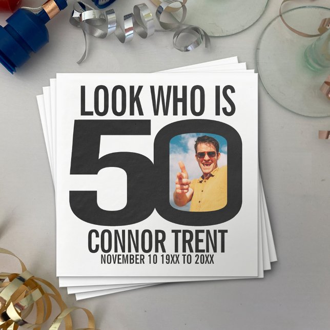 Black and white 50th birthday photo look who is napkins (Creator Uploaded)