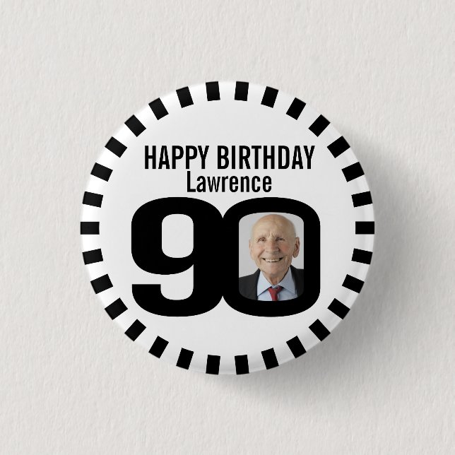 Black and white 90th birthday photo and stripes button (Front)