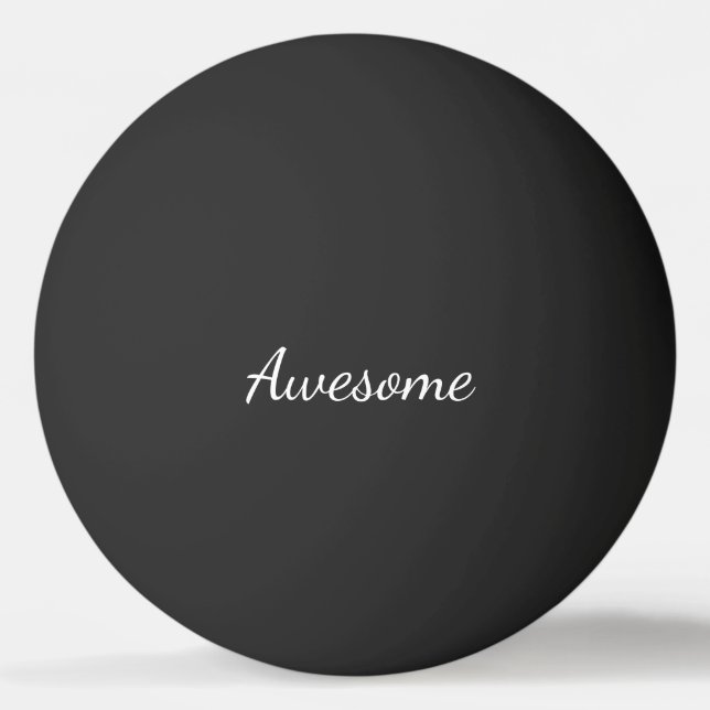 Black and White Awesome Personalized Ping-Pong Ball (Front)